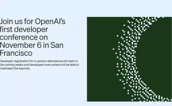 OpenAI 官宣 11 月 6 日举办首届开发者大会,已有超 200 万人调用 GPT 等大模型 API
