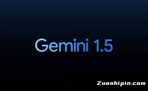 Gemini 1.5-谷歌发布的新一代AI大模型